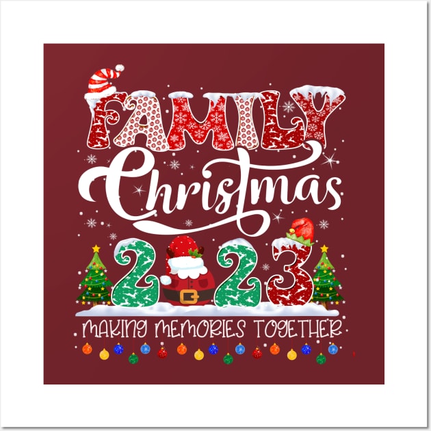 Family Christmas 2023 Making memories together Wall Art by wizardwenderlust